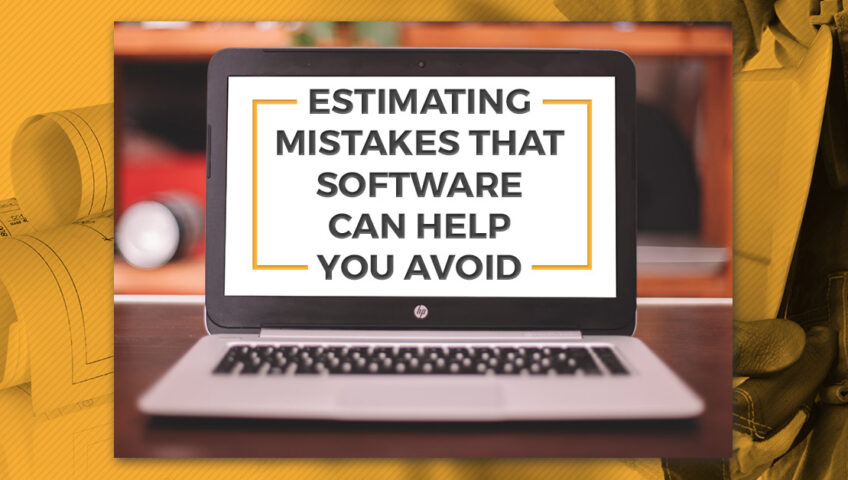 Laptop saying estimating mistakes that software can help you avoid